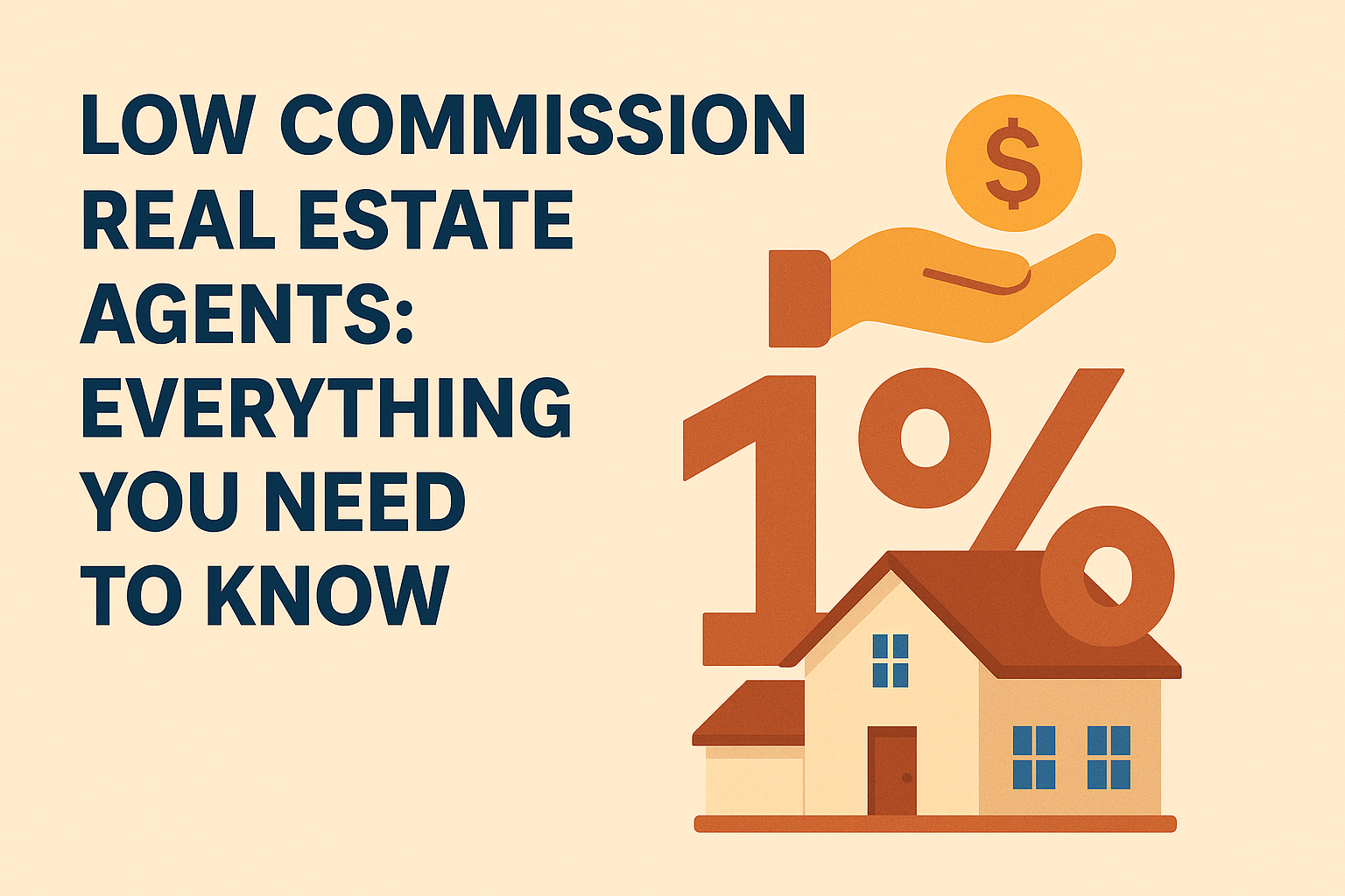 Low Commission Real Estate Agents - Everything You need to know